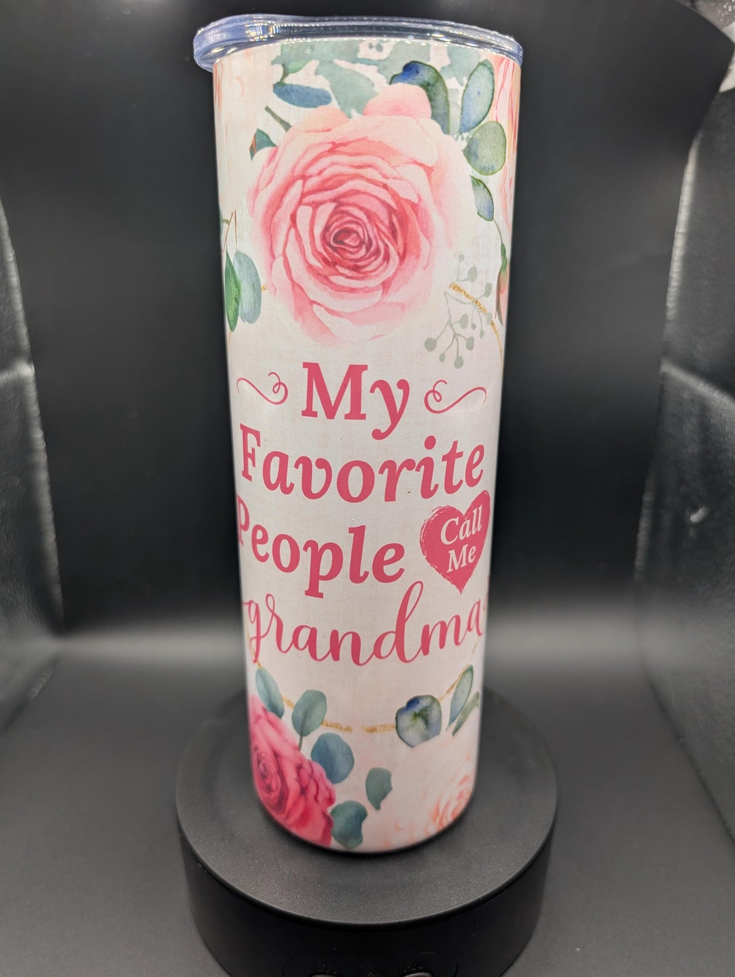 My favorite people call me Grandma Tumbler