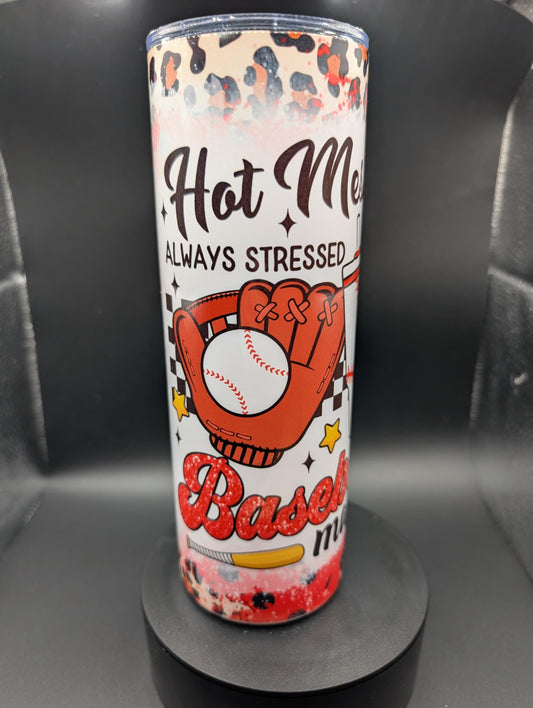 Hot Mess Baseball Mama Tumbler
